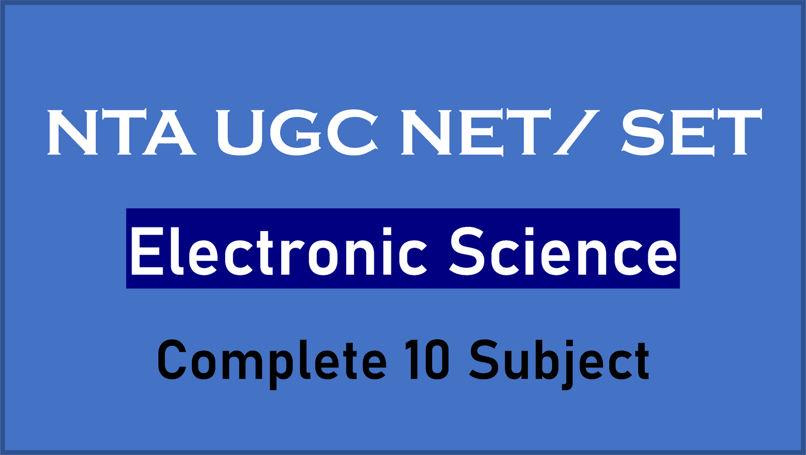 NTA UGC NET: Electronic Science